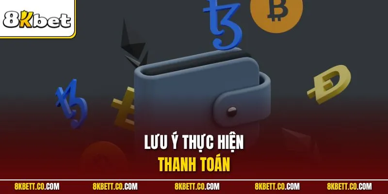 Lưu ý thực hiện thanh toán