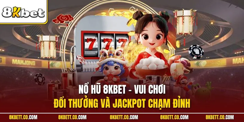 Nổ hũ 8KBET