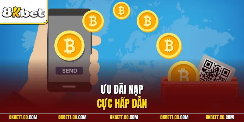 Ưu đãi nạp cực hấp dẫn